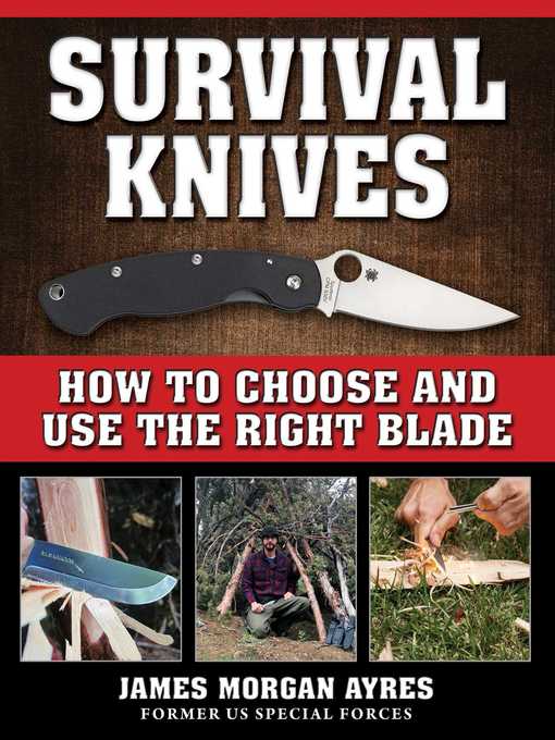 Title details for Survival Knives: How to Choose and Use the Right Blade by James Morgan Ayres - Available